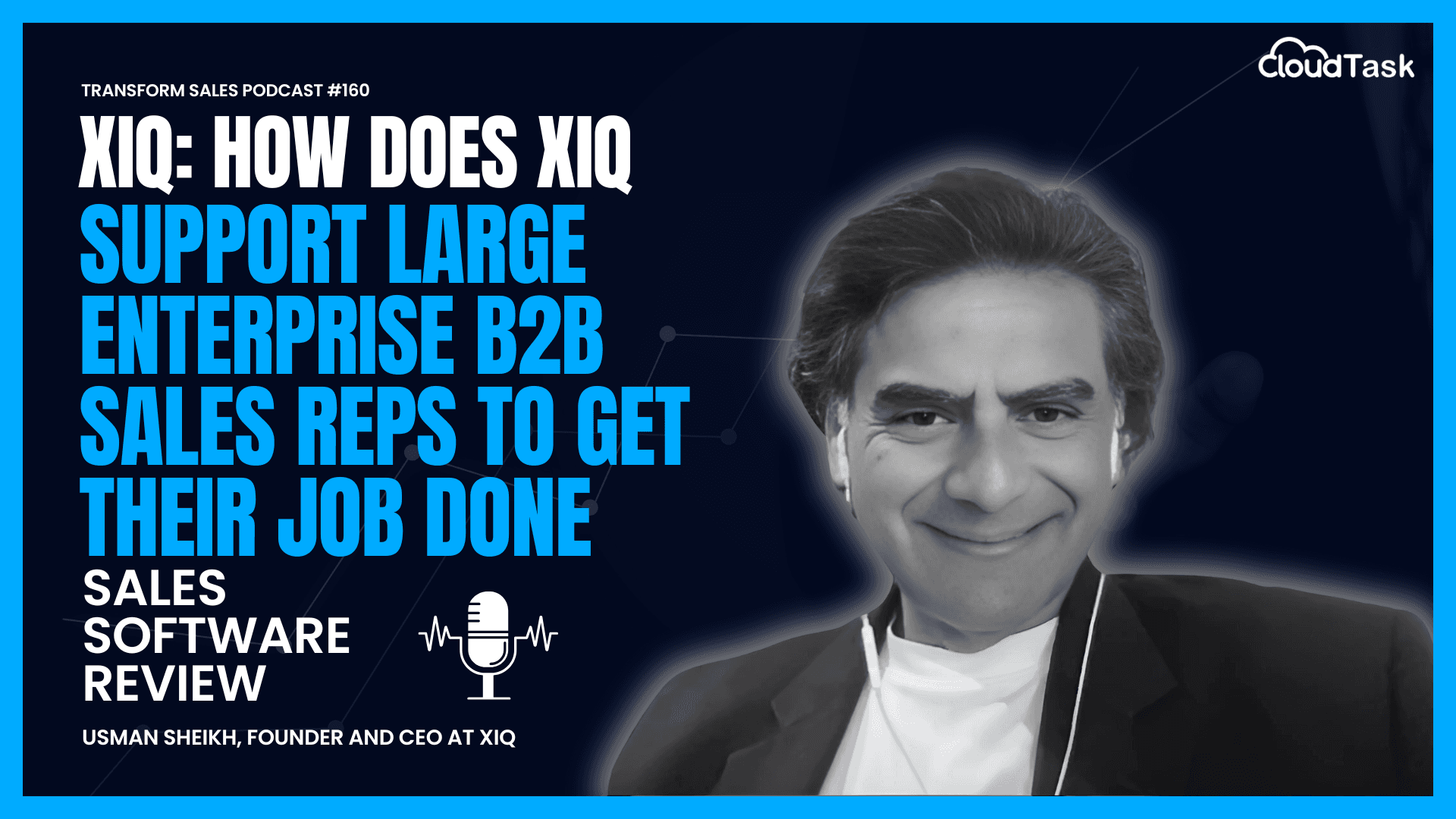 xIQ: How Does xIQ Support Large Enterprise B2B Sales Reps To Get Their Job Done.