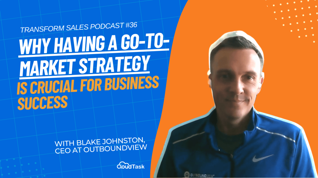 Why Having a Go-To-Market Strategy is Crucial For Business Success