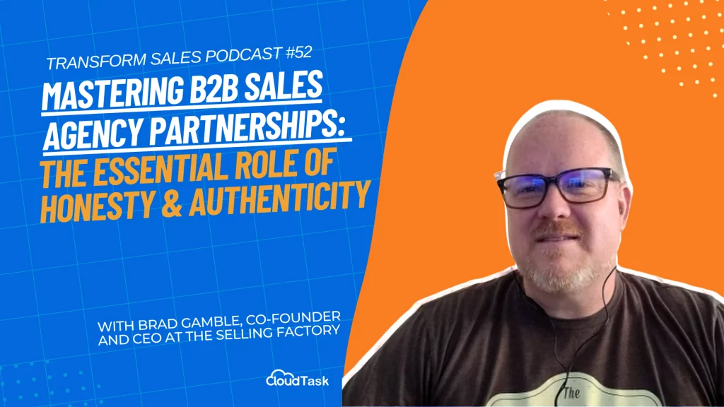 Mastering B2B Sales Agency Partnerships: The Essential Role of Honesty & Authenticity