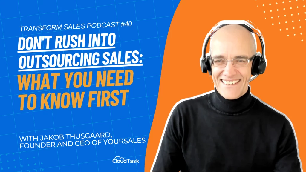 Don’t Rush into Outsourcing Sales: What You Need to Know First