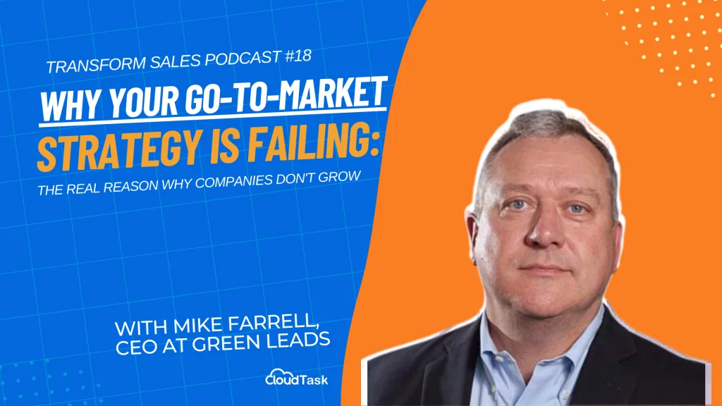 Why Your Go-To-Market Strategy Is Failing: The Real Reason Why Companies Don’t Grow