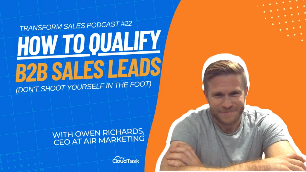 How To Qualify B2B Sales Leads (Don’t Shoot Yourself In The Foot)